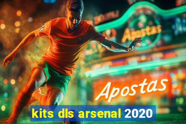 kits dls arsenal 2020